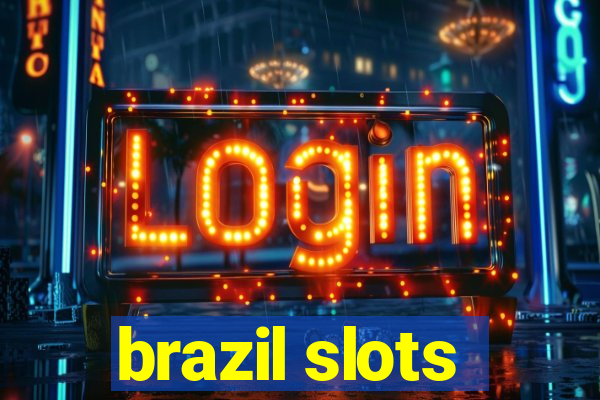 brazil slots